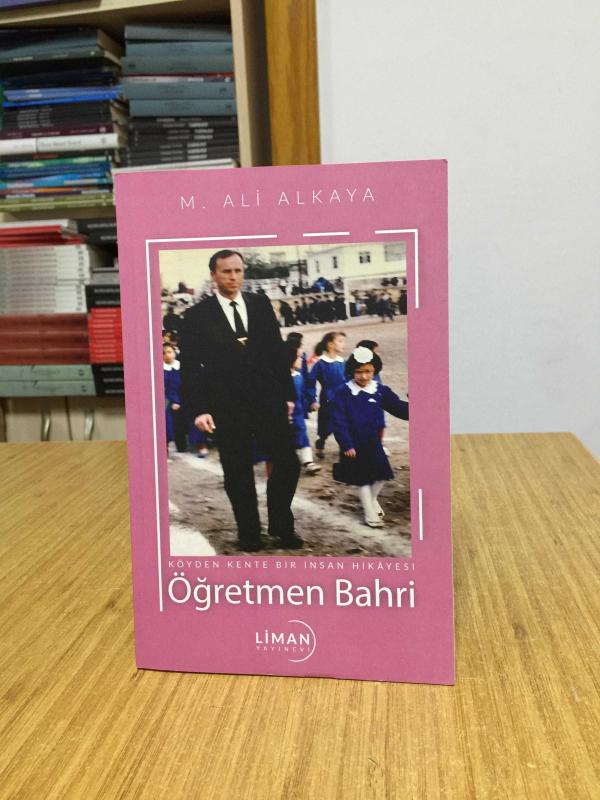 Öğretmen Bahri Köyden Kente Bir İnsan Hikayesi - M. Ali Alkaya