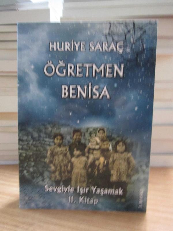 Öğretmen Benisa 2.Kitap Sevgiyle Işır Yaşamak - Huriye Saraç