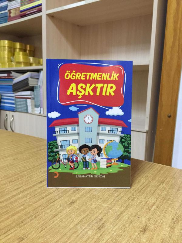 Öğretmenlik Aşktır - Sabahattin Gencal