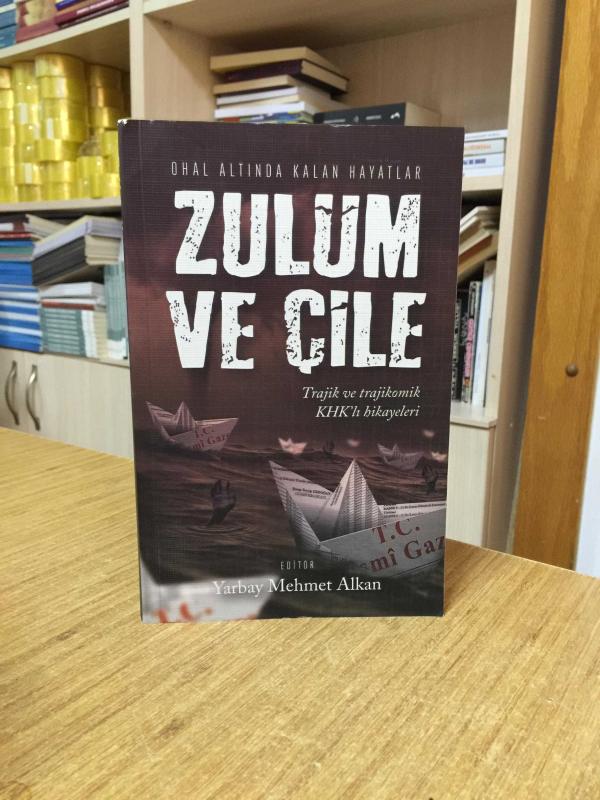 Ohal Altında Kalan Hayatlar Zulüm ve Çile - Yarbay Mehmet Alkan
