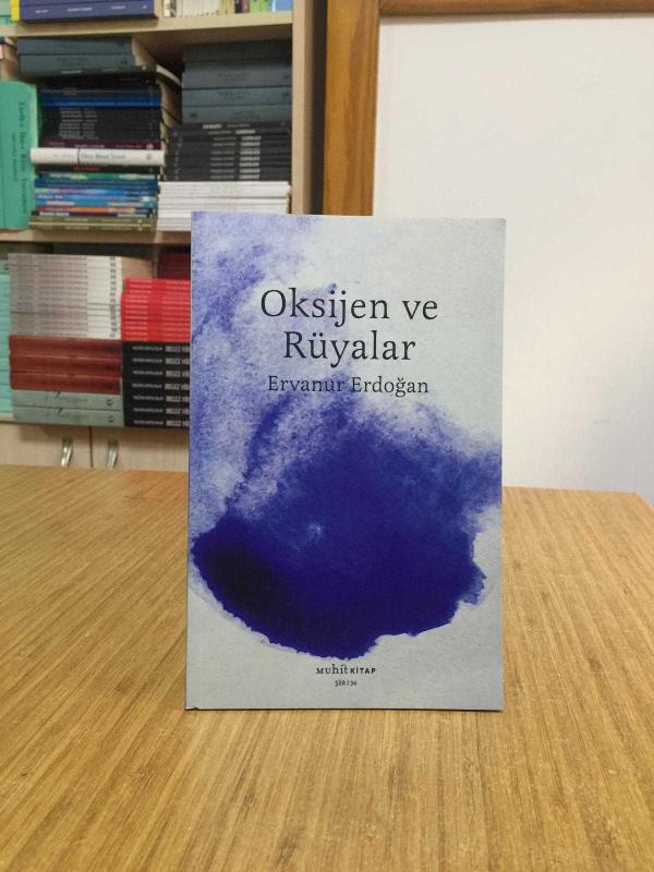 Oksijen ve Rüyalar - Ervanur Erdoğan