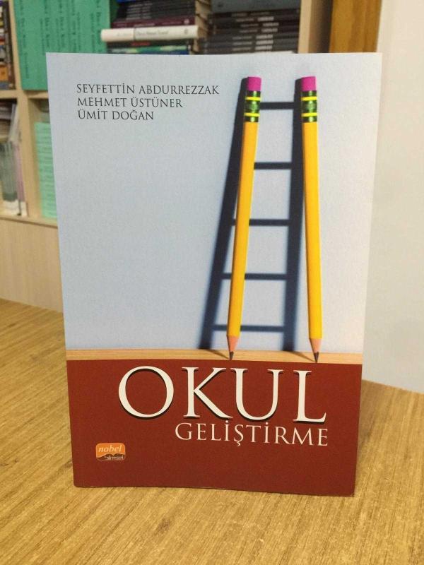 Okul Geliştirme - Seyfettin Abdurrezzak & Mehmet Üstüner & Ümit Doğan