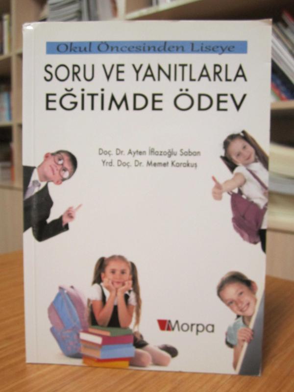 Okul Öncesinden Liseye Soru ve Yanıtlarla Eğitimde Ödev