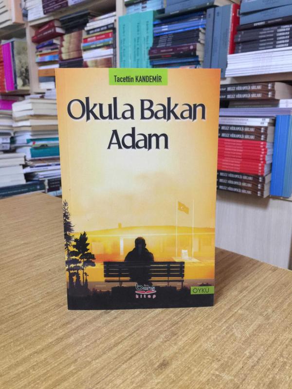 Okula Bakan Adam - Tacettin Kandemir