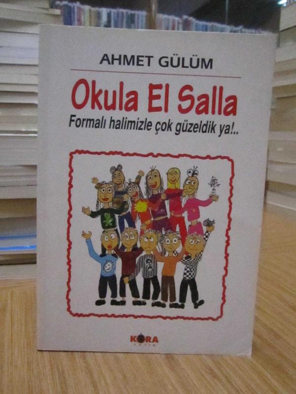 Okula El Salla -Formalı Halimizle Çok Güzeldi Ya!-