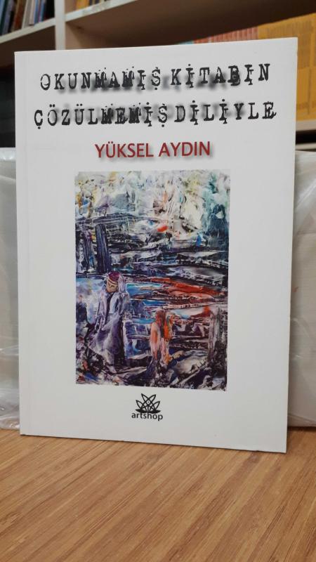 Okunmamış Kitabın Çözülmemiş Diliyle