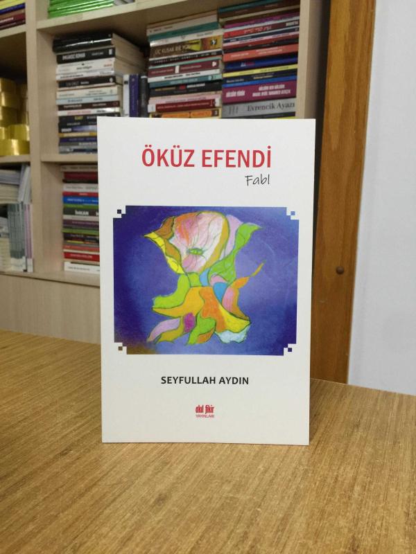 Öküz Efendi (Fabl) - Seyfullah Aydın