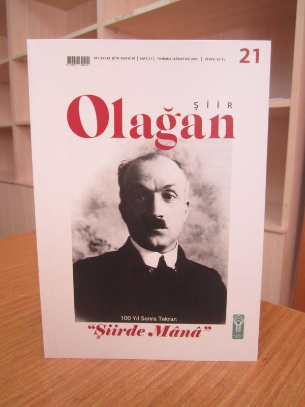 Olağan Şiir Dergisi - Sayı 21 - [ 100 Yıl Sonra Tekrar: Şiirde Mana ] Türkiye Dil ve Edebiyat Derneği
