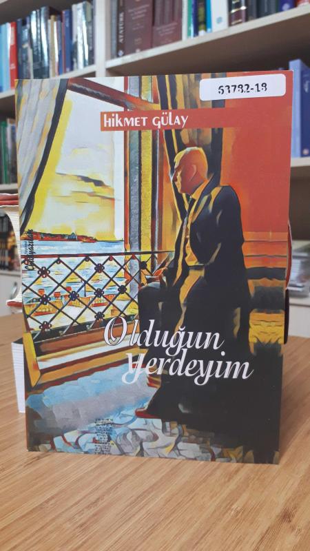 Olduğun Yerdeyim