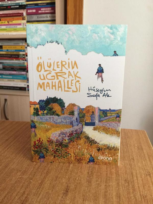 Ölülerin Uğrak Mahallesi - Hüseyin Sefa Ak