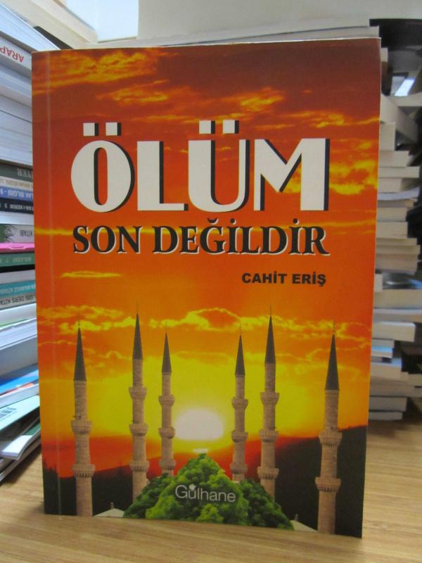 Ölüm Son Değildir - Cahit Eriş