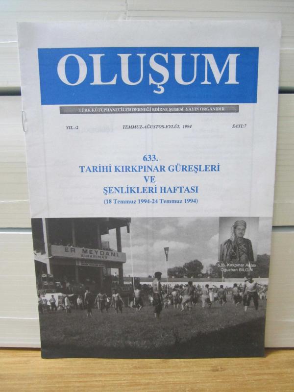 Oluşum Dergisi - Sayı 7 - Temmuz Ağustos Eylül 1994 - Türk Kütüphaneciler Derneği Edirne Şubesi