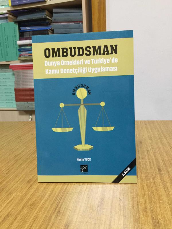 OMBUDSMAN Dünya Örnekleri ve Türkiye'de Kamu Denetçiliği Uygulaması - Necip Yüce (2.Baskı)