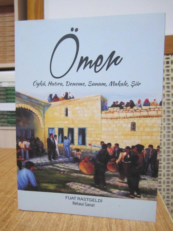 ÖMER Öykü Hatıra Deneme Sunum Makale Şiir - Fuat Rastgeldi