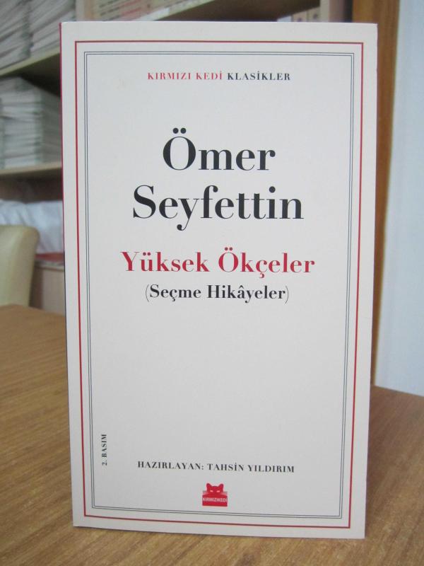 Ömer Seyfettin - Yüksek Ökçeler [Kırmızı Kedi Klasikler - 2.Baskı]