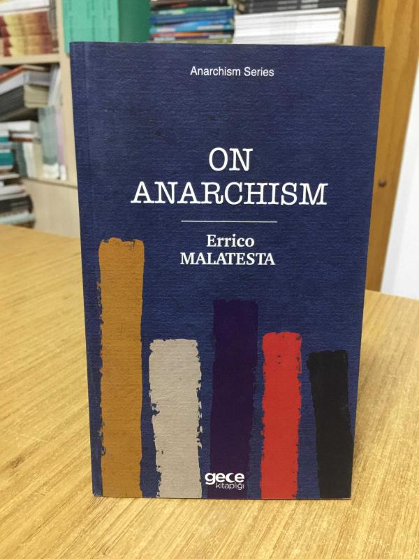 On Anarchism - Errico Malatesta