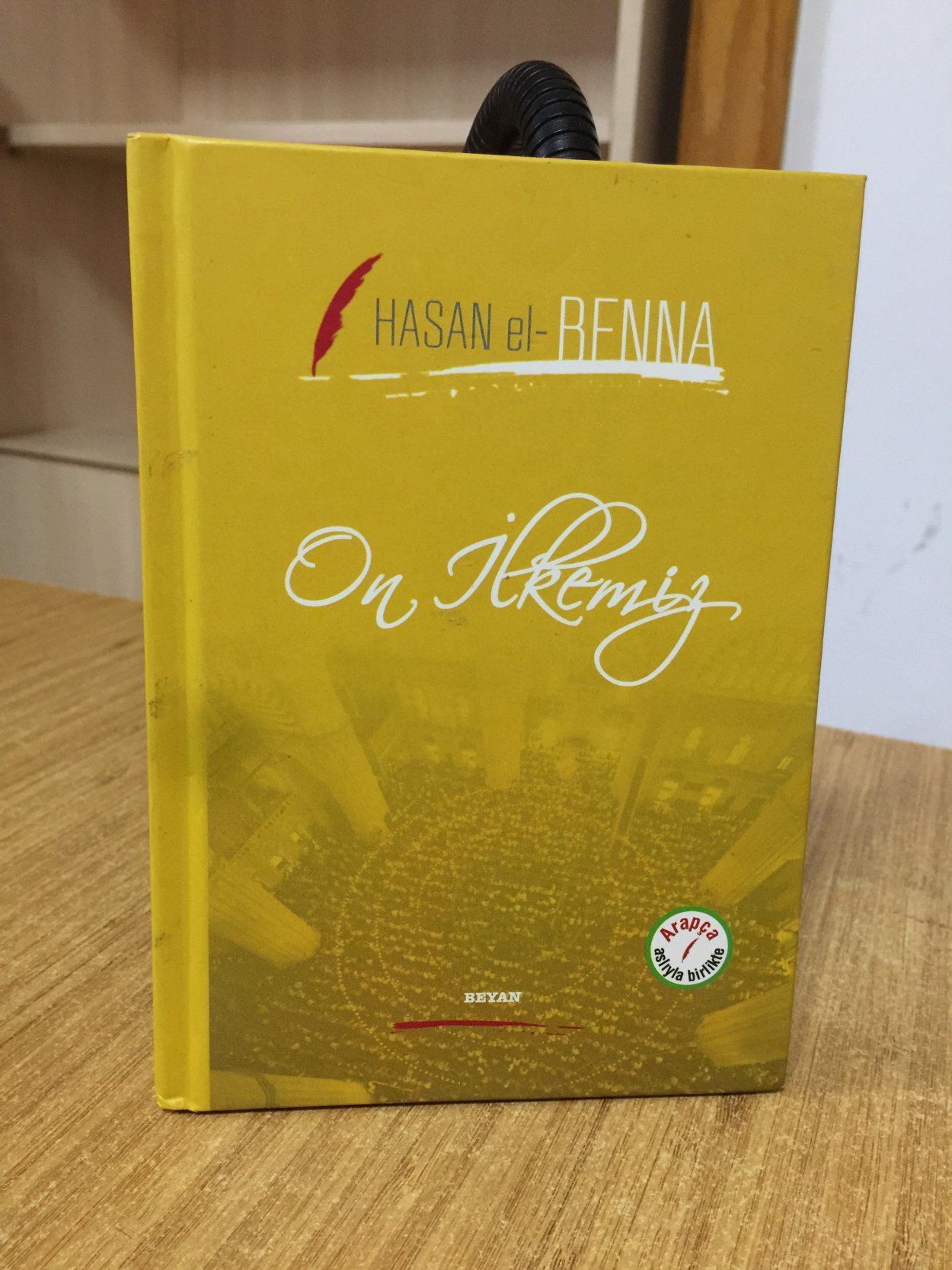 On İlkemiz - Hasan el-Benna (İki Dil Bir Kitap - Arapça-Türkçe)