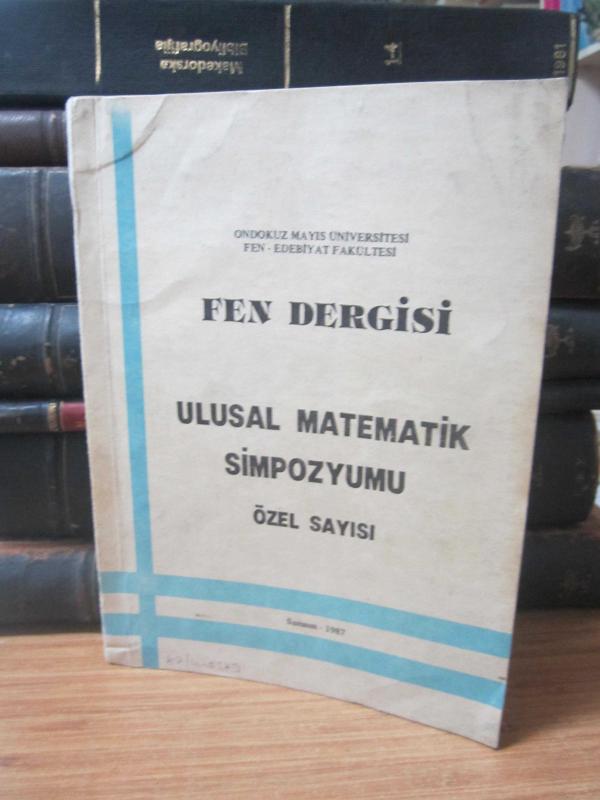 Ondokuz Mayıs Üniversitesi Fen Edebiyat Fakültesi - FEN Dergisi - Ulusal Matematik Simpozyumu Özel Sayısı - Samsun, 1987