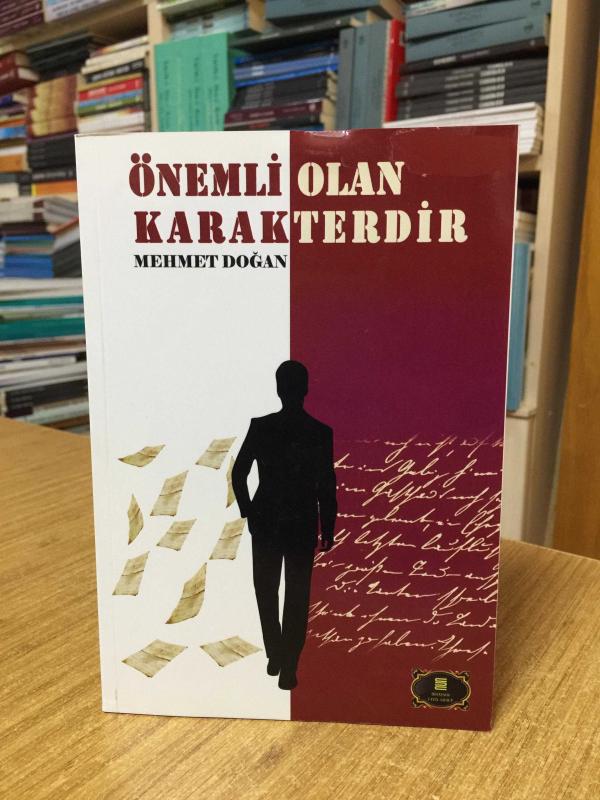Önemli Olan Karakterdir - Mehmet Doğan