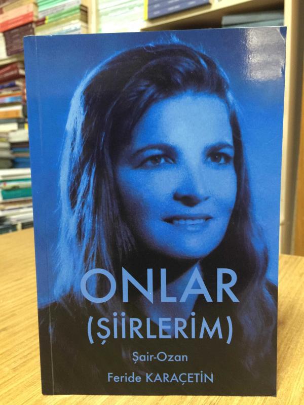 Onlar (Şiirlerim) - Feride Karaçetin