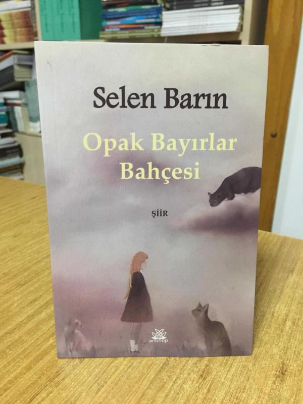 Opak Bayırlar Bahçesi - Selen Barın