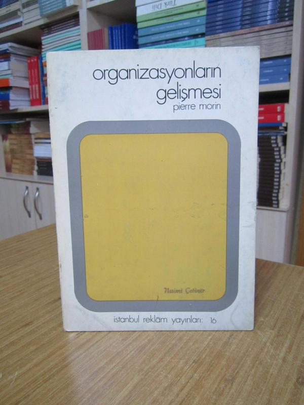 Organizasyonların Gelişmesi - Pierre Morin (1972)