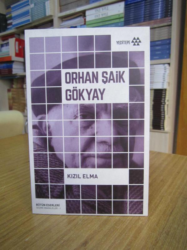 Orhan Şaik Gökyay Kızıl Elma / Bütün Eserleri Seçme Makaleler 1