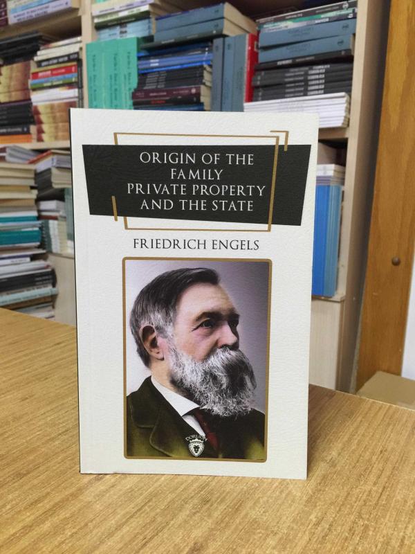 Origin Of The Family Private Property And The State - Friedrich Engels