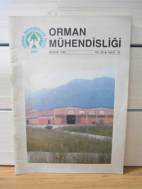 Orman Mühendisliği Dergisi - Yıl 25 Sayı 12 - Aralık 1988 - Orman Mühendisleri Odası