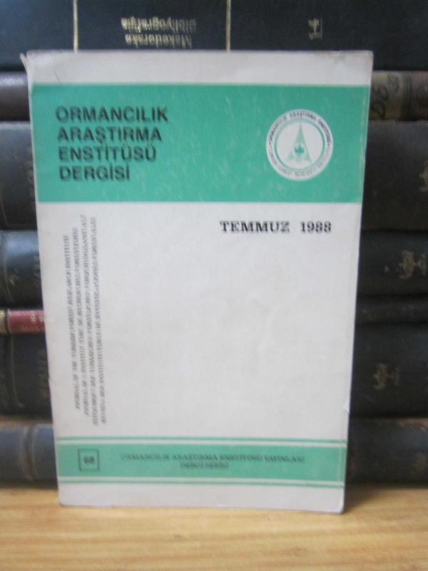 Ormancılık Araştırma Enstitüsü Dergisi - Temmuz 1988 - Sayı 68