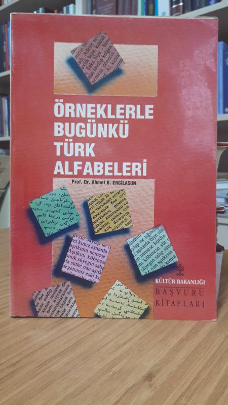 Örneklerle Bugünkü Türk Alfabeleri