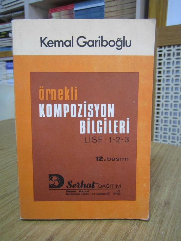 Örnekli Kompozisyon Bilgileri LİSE 1-2-3 / Kemal Gariboğlu [12.Basım]