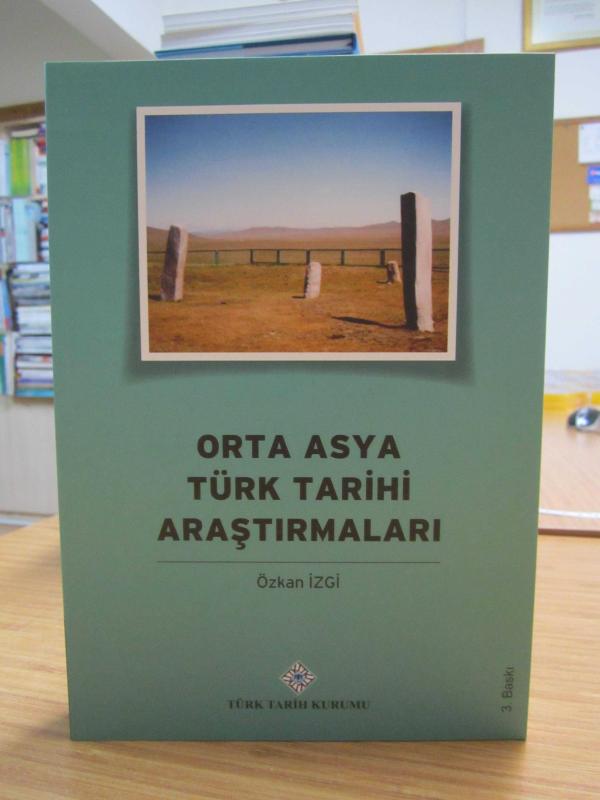 Orta Asya Türk Tarihi Araştırmaları [3.Baskı]