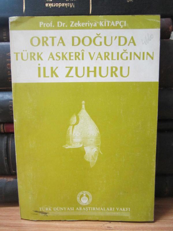 Orta Doğu'da Türk Askeri Varlığının İlk Zuhuru