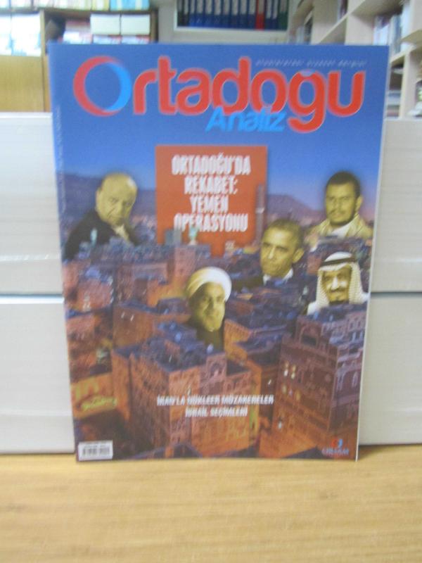 Ortadoğu Analiz Aylık Uluslararası Siyaset Dergisi - Mayıs-Haziran 2015 - Sayı 68