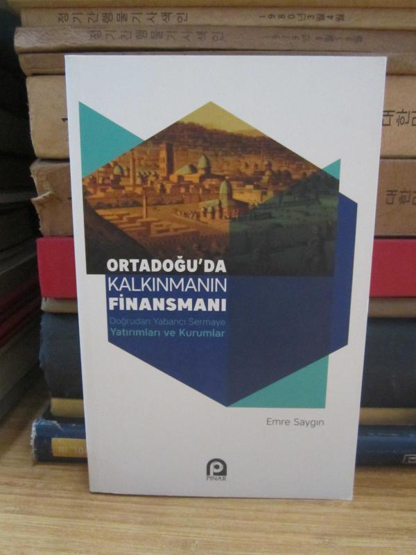 Ortadoğu'da Kalkınma Finansmanı Doğrudan Yabancı Sermaye Yatırımları ve Kurumlar