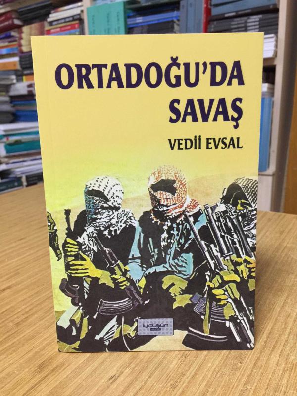 Ortadoğu'da Savaş - Vedii Evsal
