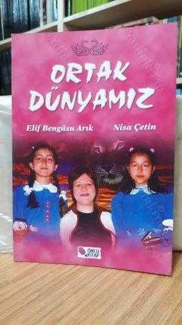 Ortak Dünyamız / Elif Bengüsu Arık - Nisa Çetin