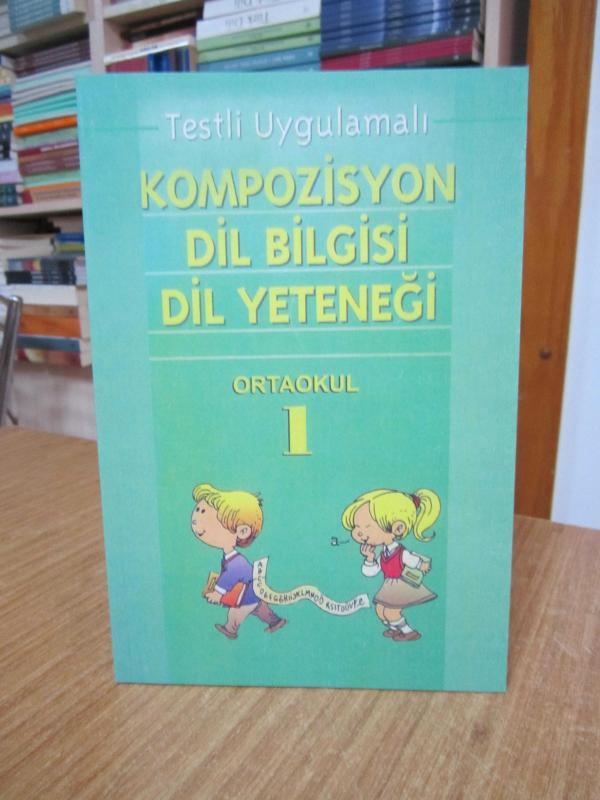 Ortaokul Testli Uygulamalı KOMPOZİSYON DİL BİLGİSİ DİL YETENEĞİ 1 - Nazmi Şentürk