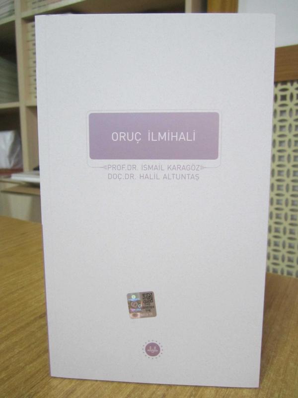 Oruç İlmihali - Prof. Dr. İsmail Karagöz & Doç. Dr. Halil Altuntaş / Diyanet İşleri Başkanlığı Yayınları