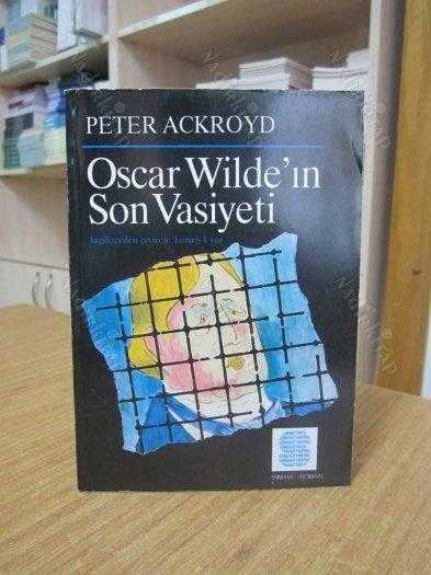 Oscar Wilde'ın Son Vasiyeti - Peter Ackroyd