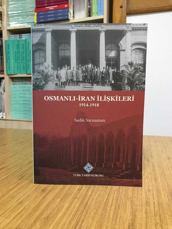 Osmanlı - İran İlişkileri 1914-1918