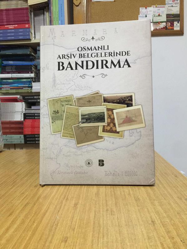 Osmanlı Arşiv Belgelerinde BANDIRMA