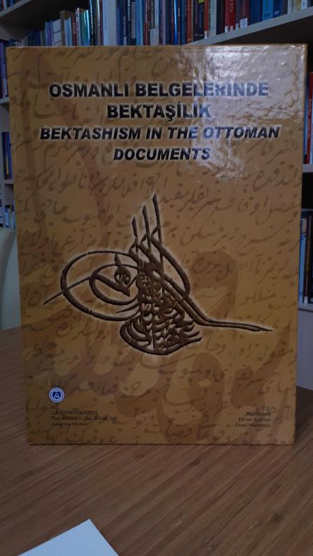 Osmanlı Belgelerinde Bektaşilik (Bektashism in The Ottoman Documents)