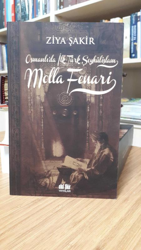 Osmanlı'da İlk Türk Şeyhülislam Molla Fenari