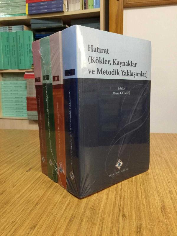 Osmanlı'dan Cumhuriyet'e Hatırat Uluslararası Sempozyumu Bildiriler Kitabı (I-IV.Cilt)