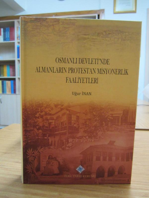Osmanlı Devleti'nde Almanların Protestan Misyonerlik Faaliyetleri