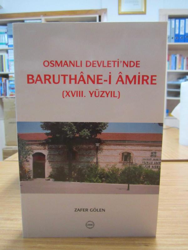 Osmanlı Devleti'nde Baruthane-i Amire (XVIII. Yüzyıl)