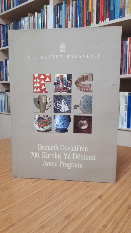 Osmanlı Devleti'nin 700. Kuruluş Yıl Dönümü Anma Programı