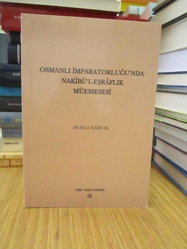 Osmanlı İmparatorluğu'nda Nakibü'l-Eşraflık Müessesesi